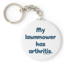 Lawnmower Has Arthritis Key Chains