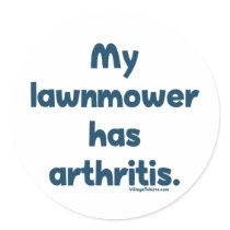 Lawnmower Has Arthritis