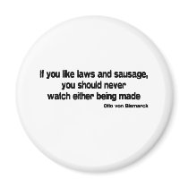 Laws and Sausage quote magnets by quoted Laws and Sausage quote magnets