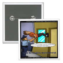 Laws Of Physics & Gravity Funny Gifts & Tees Pinback Button