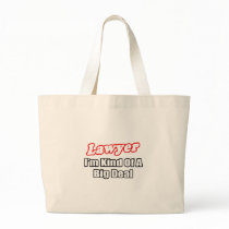 Lawyer...Big Deal Canvas Bag