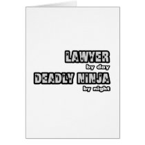 Lawyer By Day...Deadly Ninja By Night Card