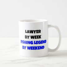 Lawyer by Week Fishing Legend By Weekend Coffee Mug