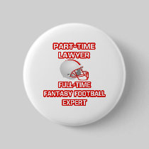 Lawyer .. Fantasy Football Expert Pinback Button