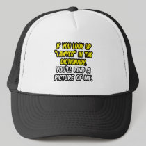 Lawyer In Dictionary...My Picture Trucker Hats