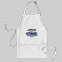 Lawyer...Kind of a Big Deal Aprons