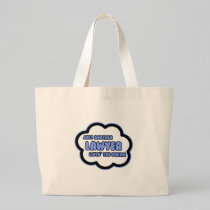 Lawyer .. Livin' The Dream Tote Bag
