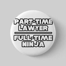 Lawyer / Ninja Pinback Button