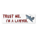 Lawyer Shark Trust Me Bumper Sticker bumper stickers