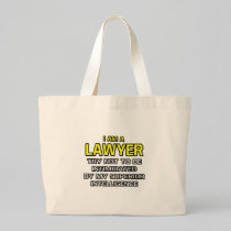 Lawyer...Superior Intelligence Bags