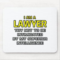 Lawyer...Superior Intelligence Mousepads