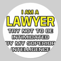 Lawyer...Superior Intelligence Round Sticker