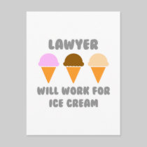 Lawyer ... Will Work For Ice Cream Post Card