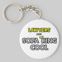 Lawyers Are Sofa King Cool Key Chains