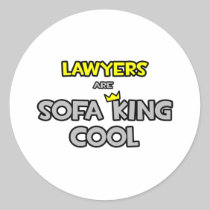 Lawyers Are Sofa King Cool Round Stickers