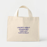 Lawyers Aren't Opinionated Bag