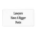 Lawyers Have A Bigger Penis Shipping Labels