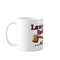 Lawyers Have Feelings Too Mug by janbalaya Lawyers Have Feelings Too Mug