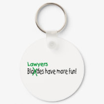 Lawyers Have More Fun keychains