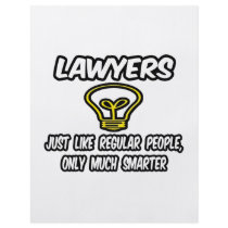 Lawyers...Like Regular People, Only Smarter Personalized Flyer
