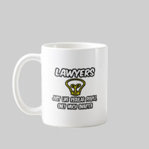 Lawyers...Like Regular People, Only Smarter Mug