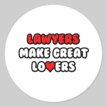 Lawyers Make Great Lovers Round Stickers