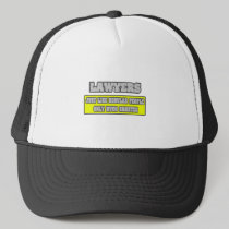 Lawyers...Much Smarter Trucker Hat