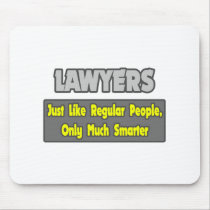 Lawyers...Smarter Mousepad