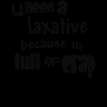 laxative (full of crap) t-shirts