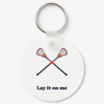 Lay It On Me Lacrosse