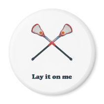 Lay It On Me Lacrosse