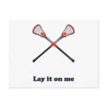 Lay It On Me Lacrosse Postcard