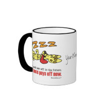 Laziness Pays Off mugs