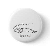 Lazy Ass button