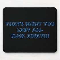 lazy ass mousepad