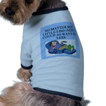 lazy guy pet clothing