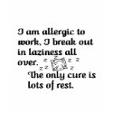 Lazy Work T-shirt by Okalani Lazy Work T-shirt