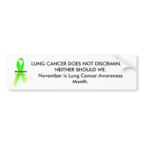 LCgreen, LUNG CANCER DOES NOT DISCRIMINATE.NEIT... bumper stickers by LCNoise LCgreen, LUNG CANCER DOES NOT DISCRIMINATE.NEIT... bumper stickers