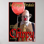Le Cirque Brutale: Chippy Poster