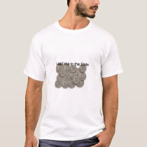 Lead me to the Slots t-shirts