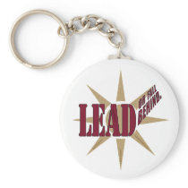 Lead ... Or Fall Behind Keychains