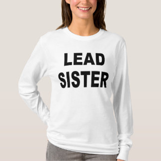 lead sister shirt