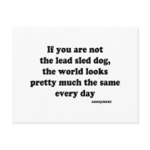 Lead Sled Dog quote postcards