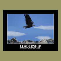 LEADERSHIP ~ Eagle Smaller Motivational Poster posters