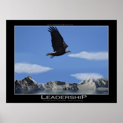 Motivational Posters Leadership on Leadership   Eagle Smaller Motivational Poster From Zazzle Com