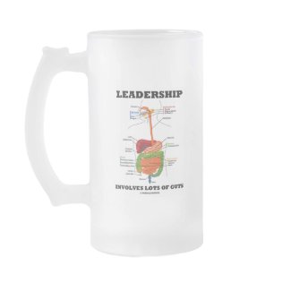 Leadership Involves Lots Of Guts (Digestive Humor) mug
