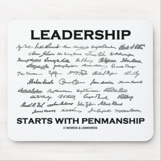 Leadership Starts With Penmanship (Signatures) mousepad