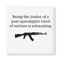 Leading Post Apocalyptic Outlaws Refrigerator Magnet