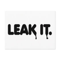Leak It Postcard
