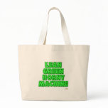 Lean Green Horny Machine Canvas Bags